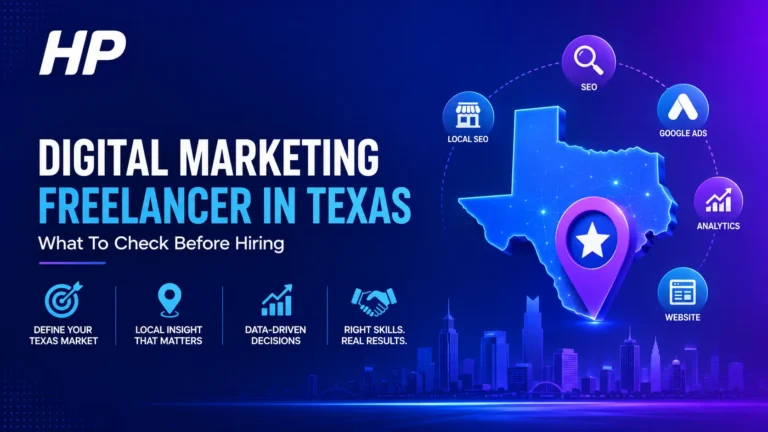 Looking for a Digital Marketing Freelancer in Texas? What To Check Before Hiring
