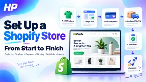 Set Up a Shopify Store From
